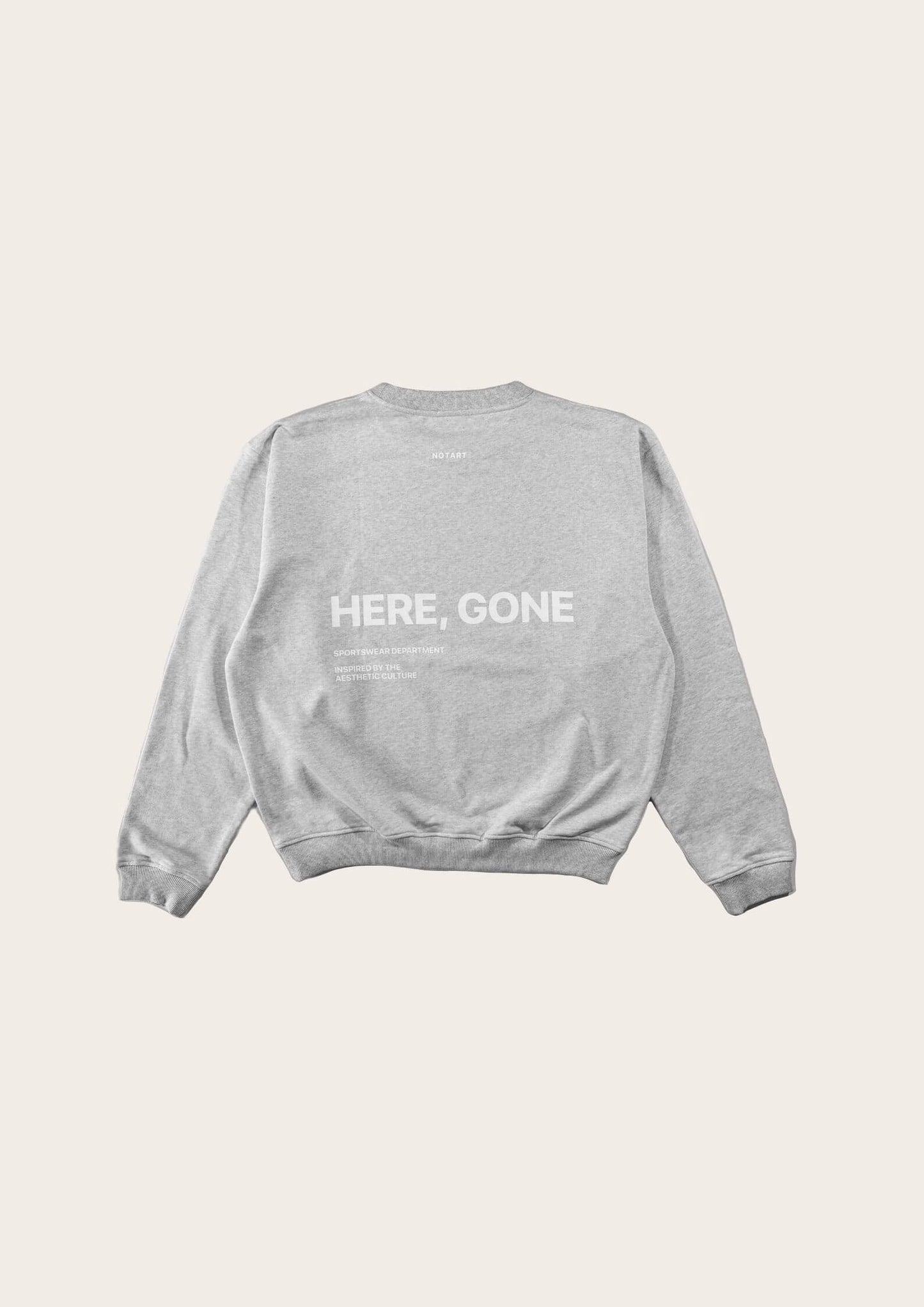 NOTART "HERE, GONE" GREY SWEATSHIRT